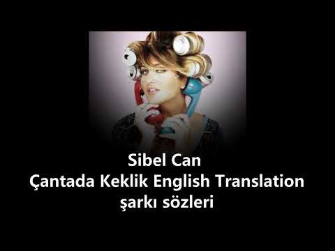 Sibel Can - Çantada Keklik English Translation şarkı sözleri