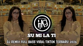 Download lagu DJ SU MI LA TI REMIX FULL BASS VIRAL TIKTOK TERBARU 2026 mp3 Download lagu DJ SU MI LA TI REMIX FULL BASS VIRAL TIKTOK TERBARU 2026 mp3