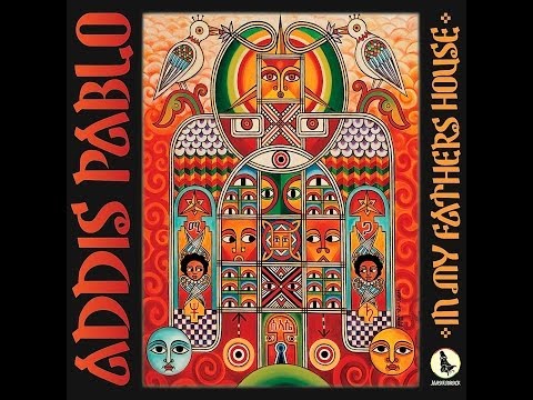 Addis Pablo - In My Father's House Documentary