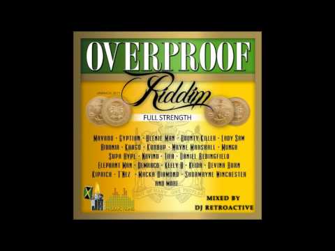 DJ RetroActive – Overproof Riddim Medley Mix (Full Strength) [JA Prod] December 2011