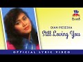 Dian Piesesha - Still Loving You (Video Lirik)