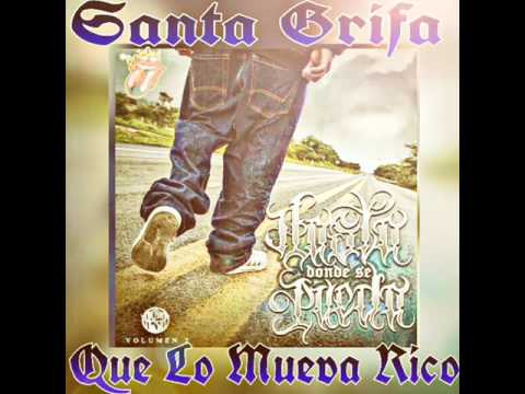 Que Lo Mueva Rico - Santa Grifa (#09 Del Álbum Hasta Donde Se Pueda Vol.2)