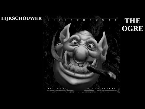 THE OGRE REACTS - LIJKSCHOUWER - COLOURS OF WOE  -  REACTION / REVIEW
