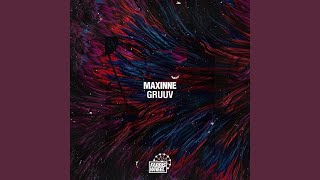 Maxinne - Gruuv (Original Mix) video