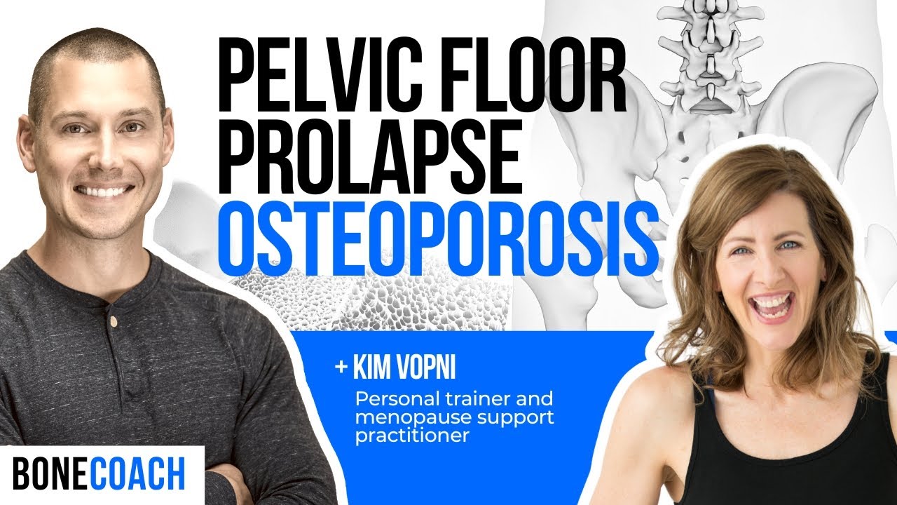 Pelvic Floor Dysfunction & Osteoporosis: Are Kegels Effective? w/ Kim Vopni + Bone Coach™
