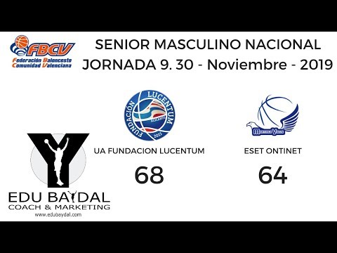 UA FUNDACIÓN LUCENTUM BALONCESTO ALICANTE - ESET ONTINYENT. SENIOR NACIONAL MASCULINO