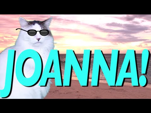 HAPPY BIRTHDAY JOANNA! - EPIC CAT Happy Birthday Song