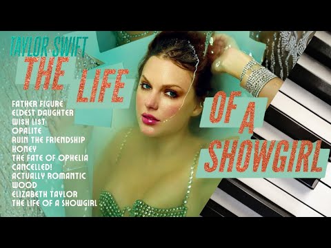 Taylor Swift | The Life of a Showgirl | 1 Hour of Calm Piano ♪