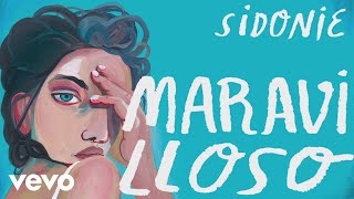 Sidonie - Maravilloso (Audio)