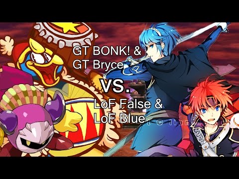 GT BONK! (MK) & GT Bryce (DDD) vs. LoF False (Marth) & LoF Blue (Roy)