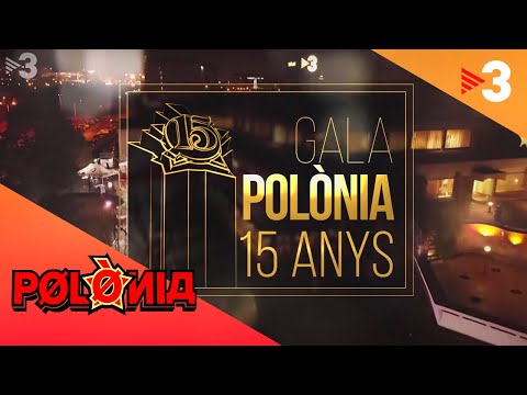 La gala de "Polònia" 15 anys