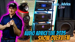 Our Favorite Audio Gear & Demos from Audio Advice Live 2025