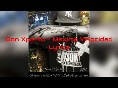 Don Xperto - Maxima Velocidad *LYRICS ON SCREEN*