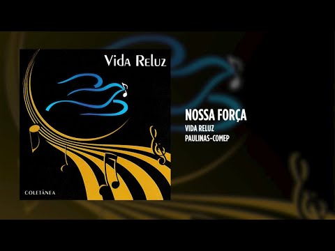 Nossa Forca - Banda Vida Reluz