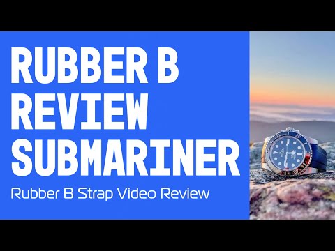 RUBBER B Strap REVIEW : Rolex Submariner Strap Review