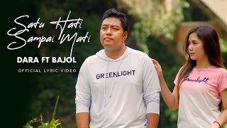 Download lagu Dara Ayu Ft. Bajol Ndanu - Satu Hati Sampai Mati mp3