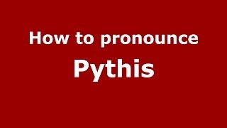 How to pronounce Pythis
