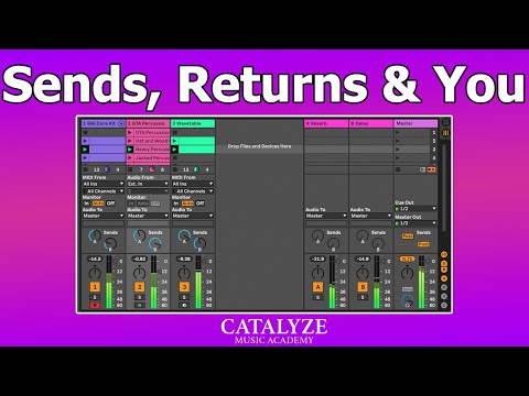 Understanding Sends and Returns In Ableton Live