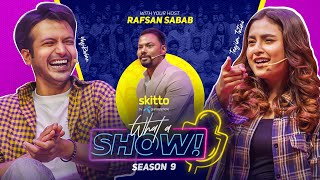 Totini & Yash Rohan | What a Show! with Rafsan Sabab