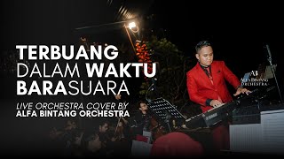 Download lagu Terbuang Dalam Waktu – Barasuara | Live Wedding Orchestra by Alfa Bintang Orchestra (Cover) mp3 Download lagu Terbuang Dalam Waktu – Barasuara | Live Wedding Orchestra by Alfa Bintang Orchestra (Cover) mp3