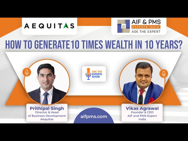 How to Generate 10 Times Wealth in 10 Years?