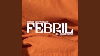 Febril Music Video
