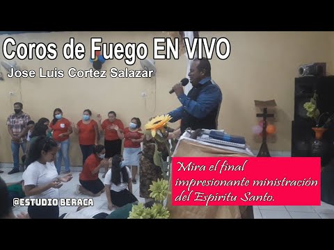 Coros de fuego Dinamita Oasis de Amor José Luis Cortez Salazar