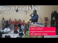 Coros de fuego Dinamita Oasis de Amor José Luis Cortez Salazar