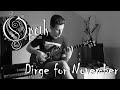 Opeth - Dirge for November (Playthrough)