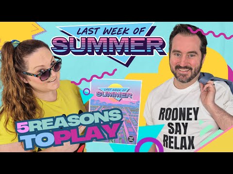 Last Week of Summer - 5 Reasons this Kickstarter game is Rad!