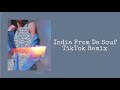 India From Da Souf Slowed Reverb