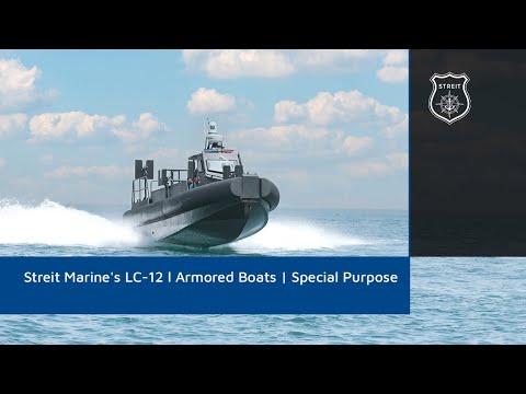 Streit Marine's LC-12 l Armored Boats | Special Purpose