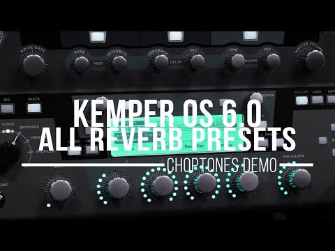 ALL THE REVERB PRESETS of KEMPER 6 ! - Clean Playthrough
