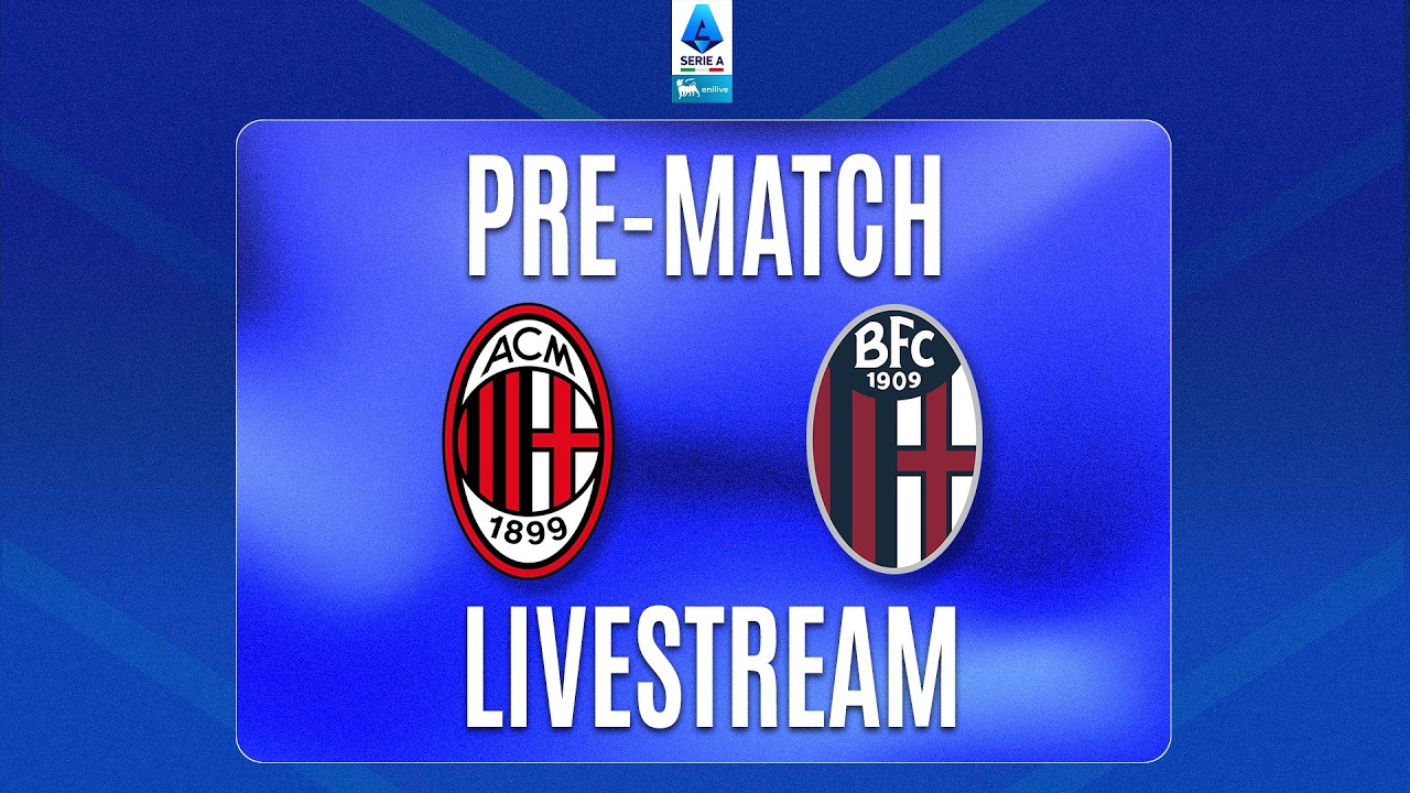 🔴 PRE-MATCH LIVE | MILAN-BOLOGNA | Serie A Enilive 2026/27