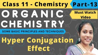 Hyper Conjugation Effect | class 11 | Organic Chemistry | Part 13