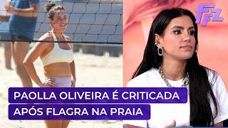 Paolla Oliveira é criticada após aparecer com corpo real na praia | Fofocalizando 29/09/26