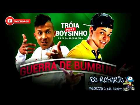 TROINHA E BOYZINHO GUERRA DE BUMBUM - DJ ROMARIO