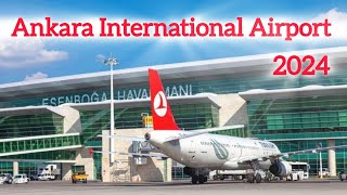 Ankara International airport / Ankara Esenboga Airport / Ankara Esenboğa Havalim