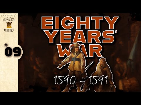 Eighty Years' War (1590 - 1591) | 9 | Dutch History