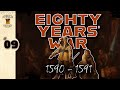 Eighty Years' War (1590 - 1591) | 9 | Dutch History