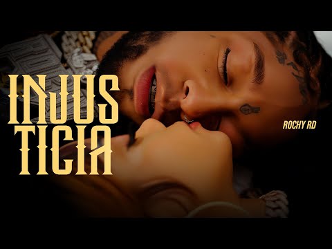 ROCHY RD - INJUSTICIA  | VIDEO OFICIAL