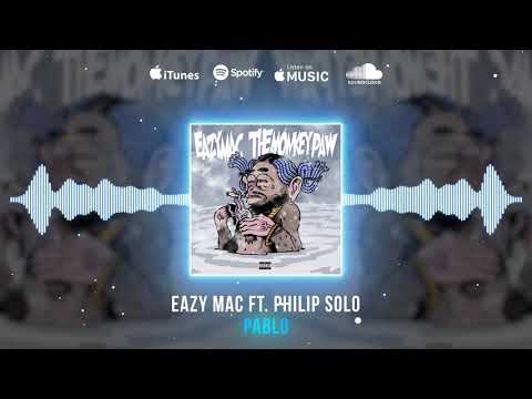 Eazy Mac - Pablo ft. Philip Solo (Official Audio)