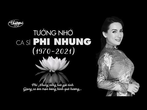 Tưởng Nhớ Ca Sĩ Phi Nhung