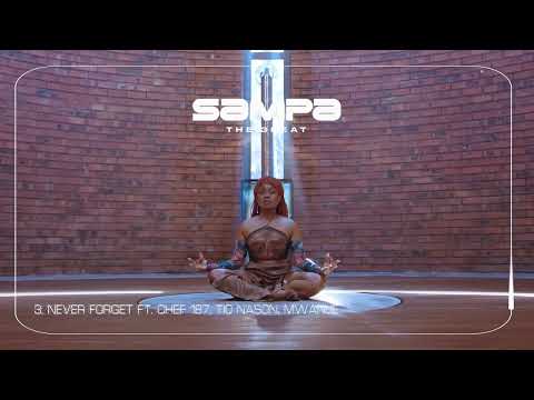 Sampa The Great - Never Forget ft. Chef 187, Tio Nason, Mwanjé [Audio]