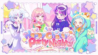 【アイカツアカデミー！】「Happy Chatty Party Night!!」Official Lyric Video