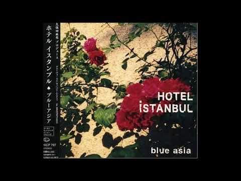 Blue Asia – Hotel Istanbul [Full Album] (2001)