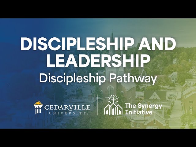 Thumbnail for video titled: Discipleship and Leadership: Discipleship Pathway | The Synergy Initiative