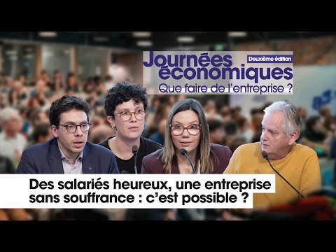 Des salariés heureux, une entreprise sans souffrance : c’est possible ?  – Journées économiques 2025
