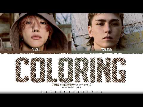 THE 8 x VERNON (SEVENTEEN) 'coloring' Lyrics (세븐틴 컬러링 가사) [Color Coded Chin_Han_Rom_Eng]