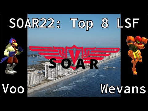 SOAR22 - Voo (Falco) vs Wevans (Samus) - Top 8 LSF